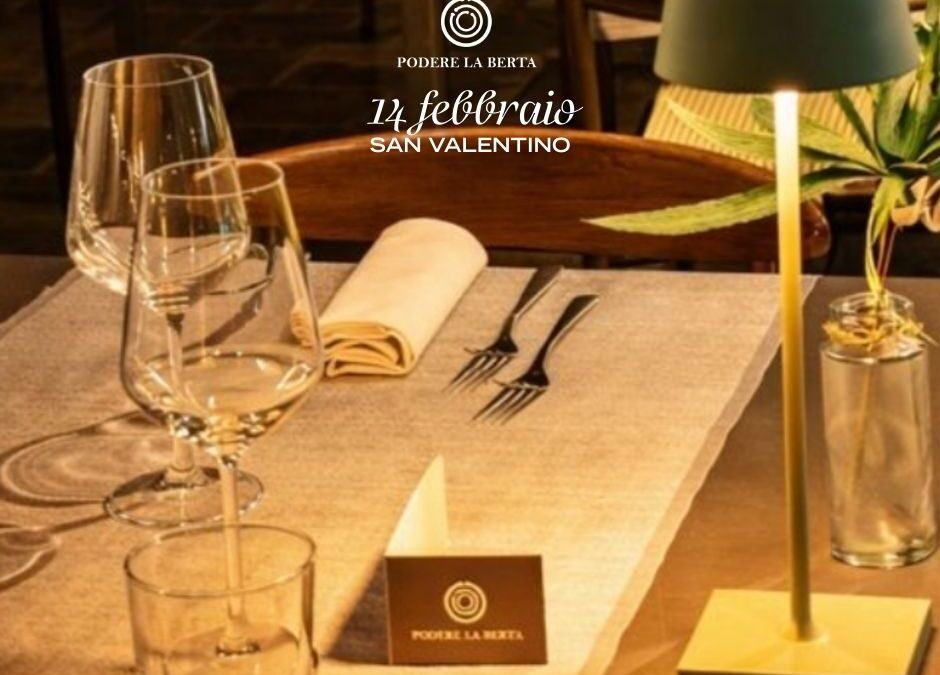 Festeggia San Valentino a Podere La Berta